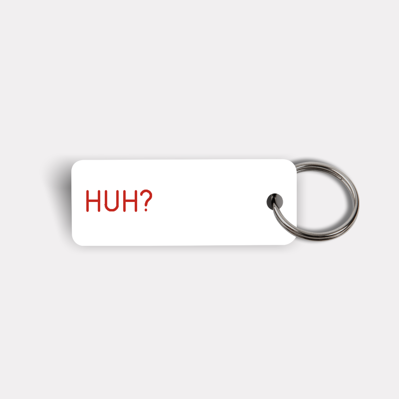 HUH? Keytag