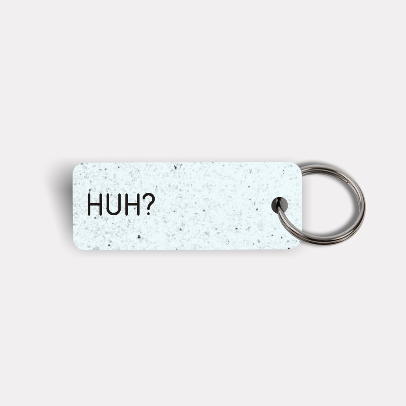 HUH? Keytag