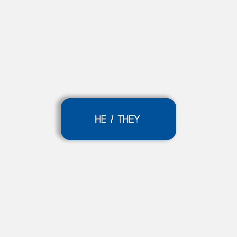 HE / THEY Pronoun Pin