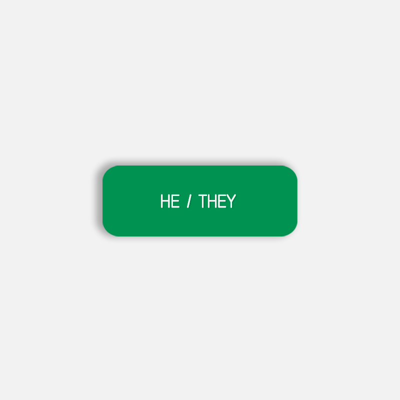 HE / THEY Pronoun Pin