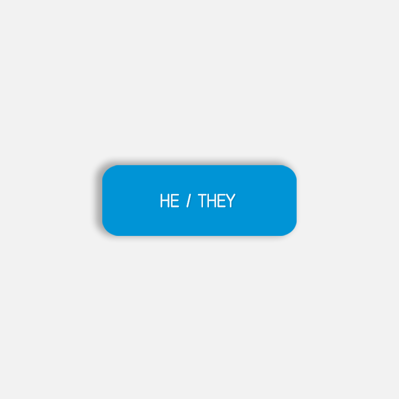 HE / THEY Pronoun Pin