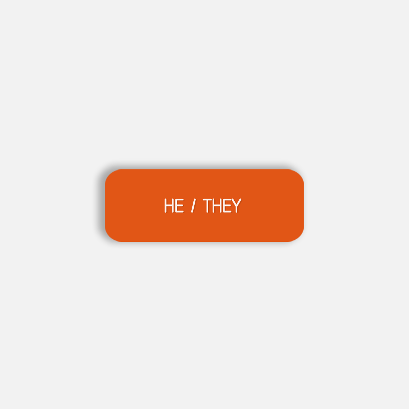 HE / THEY Pronoun Pin