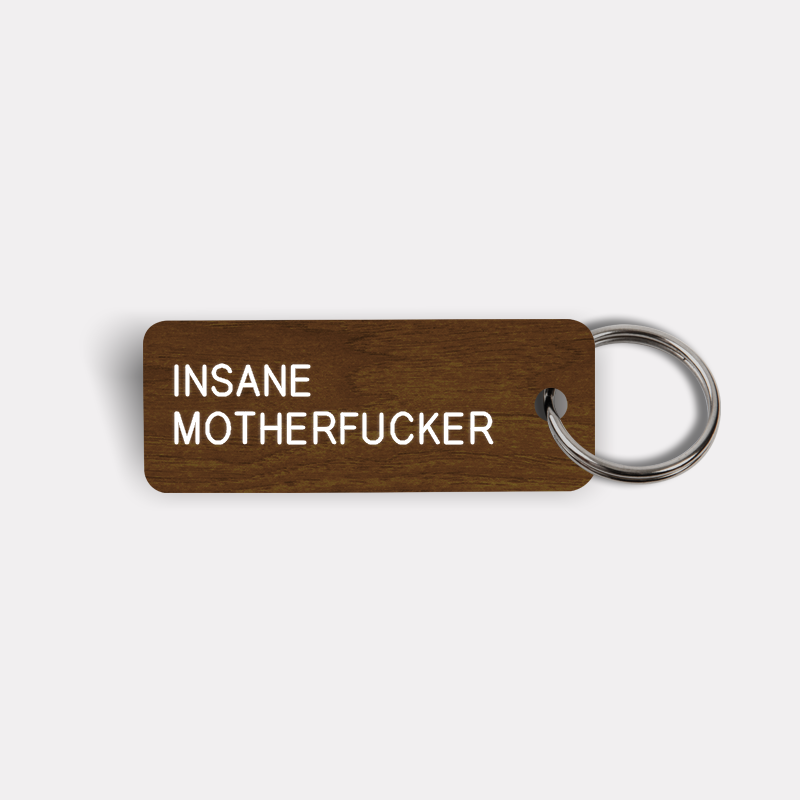 INSANE MOTHERFUCKER Keytag