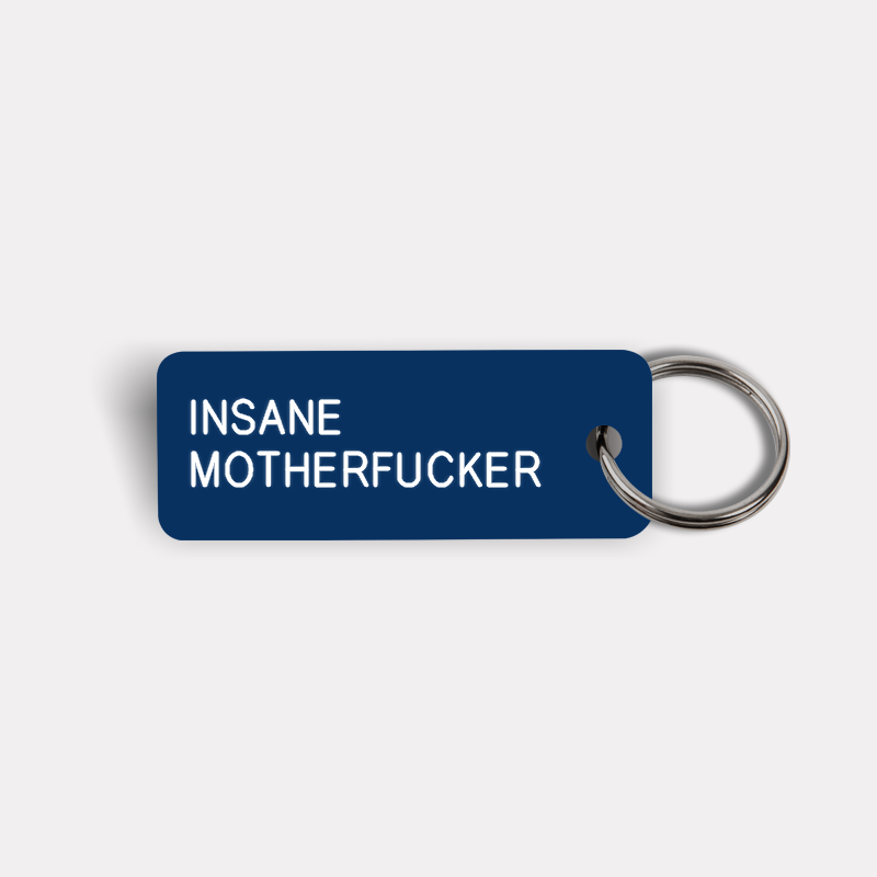 INSANE MOTHERFUCKER Keytag