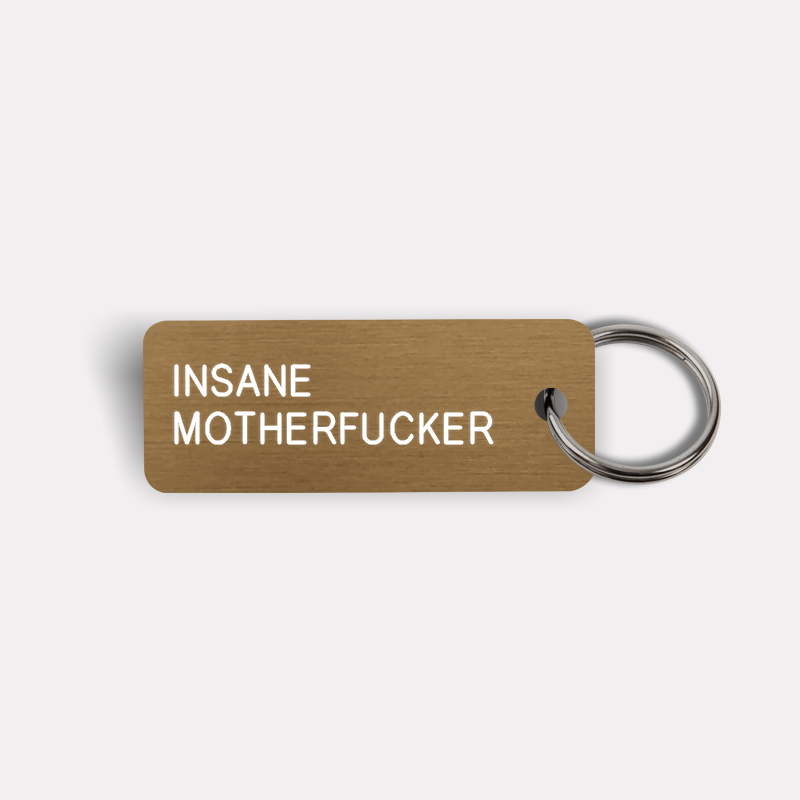 INSANE MOTHERFUCKER Keytag