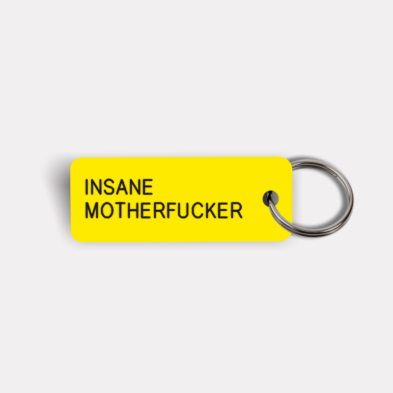 INSANE MOTHERFUCKER Keytag