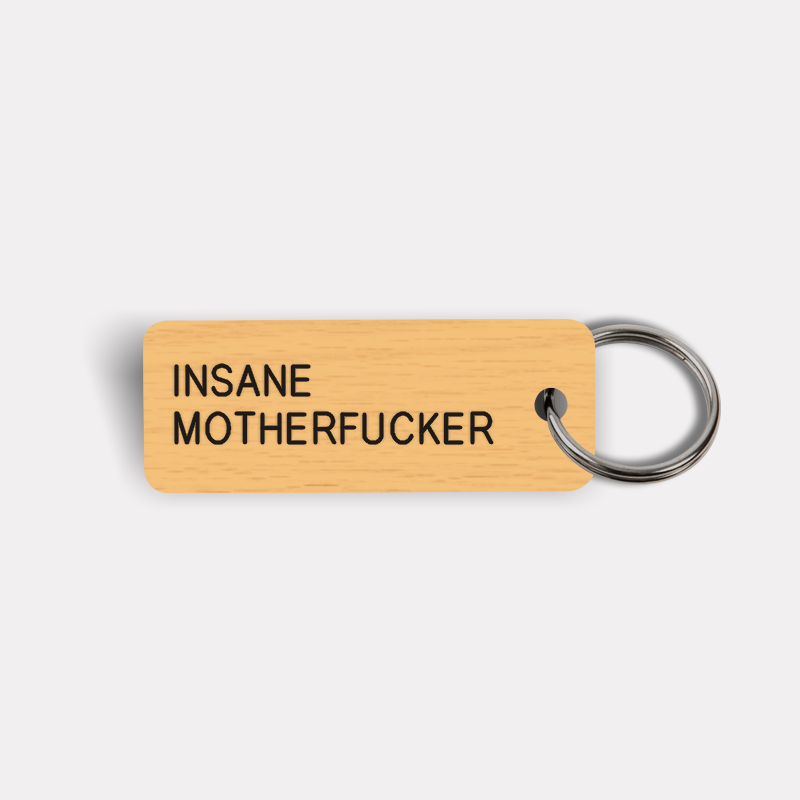 INSANE MOTHERFUCKER Keytag