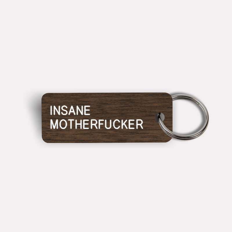 INSANE MOTHERFUCKER Keytag