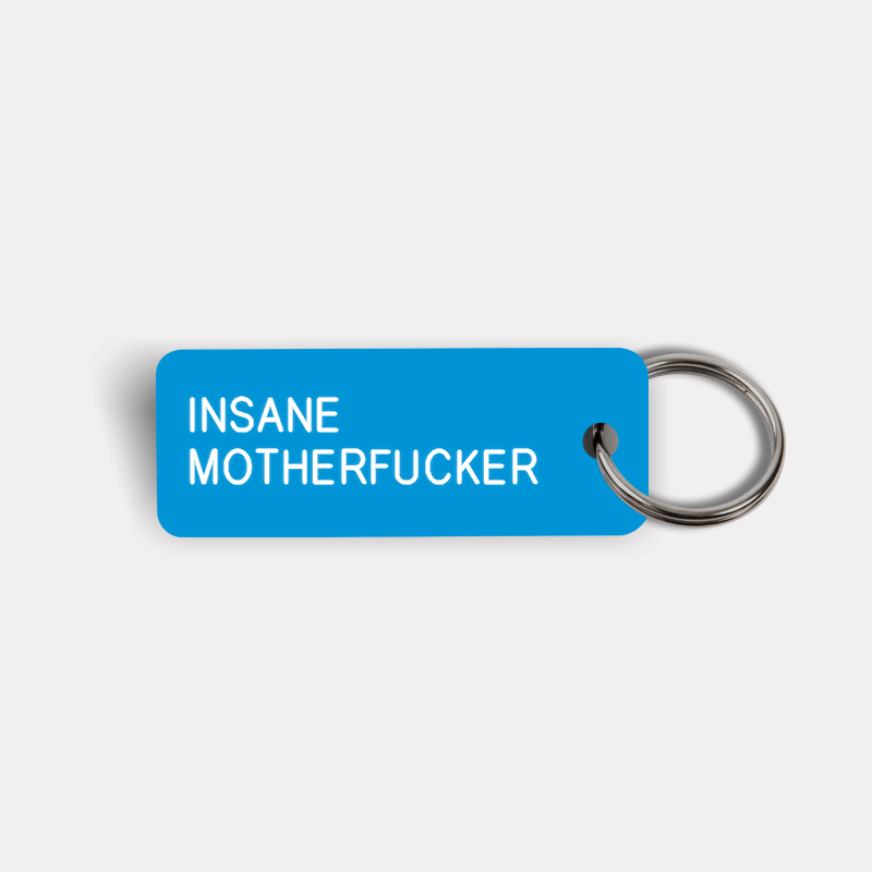 INSANE MOTHERFUCKER Keytag