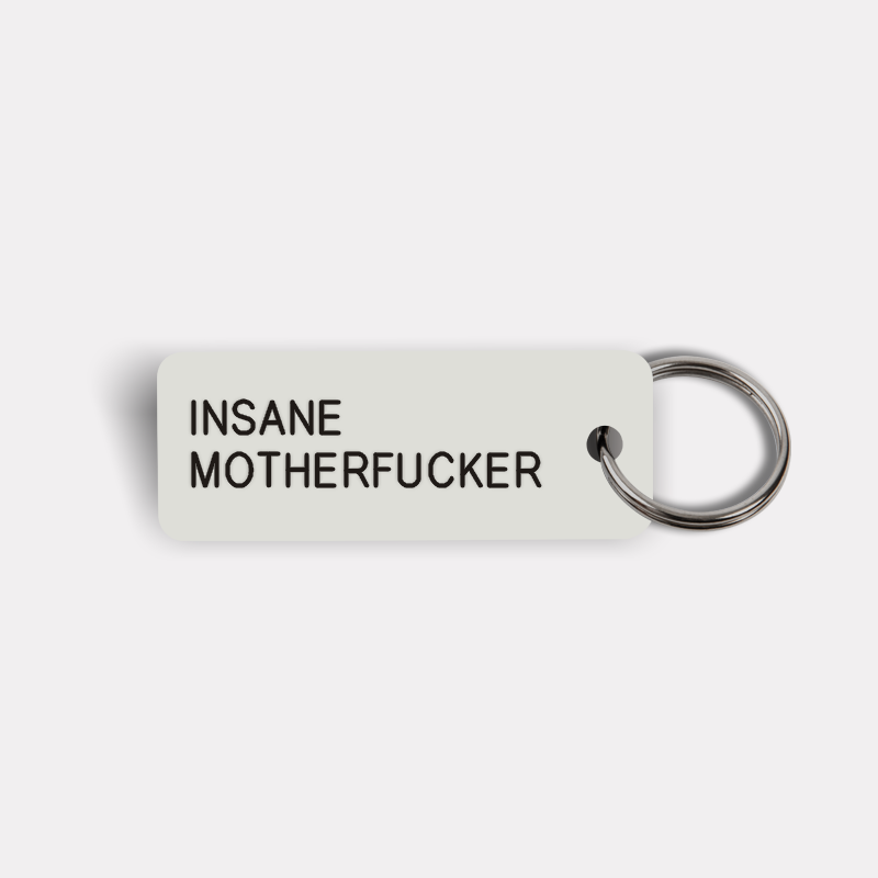 INSANE MOTHERFUCKER Keytag