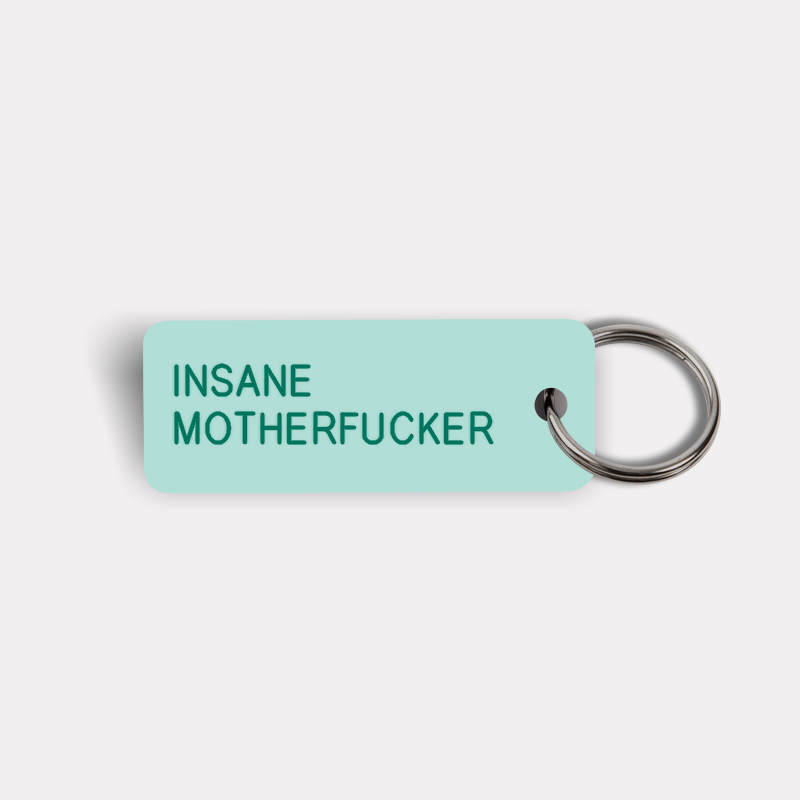 INSANE MOTHERFUCKER Keytag