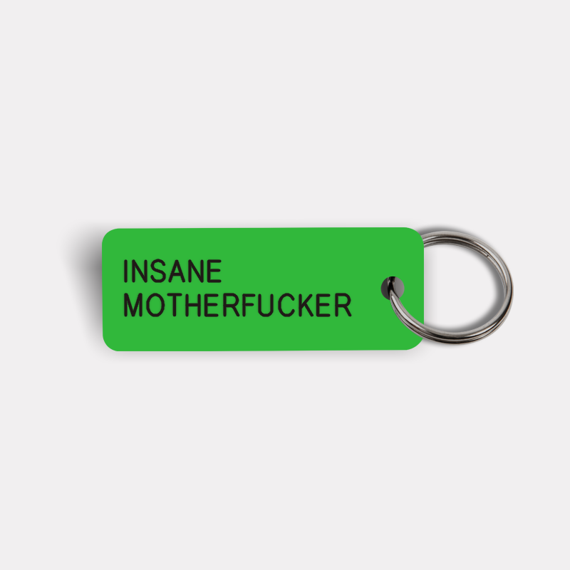 INSANE MOTHERFUCKER Keytag