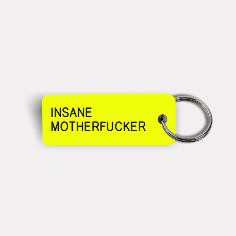 INSANE MOTHERFUCKER Keytag