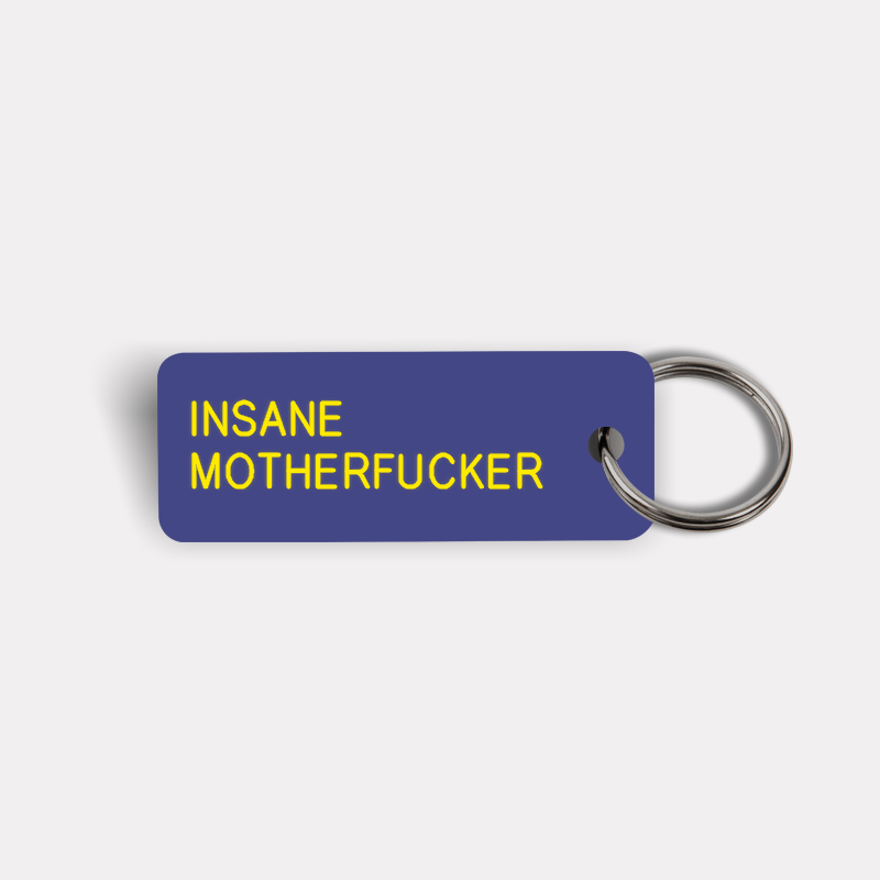 INSANE MOTHERFUCKER Keytag