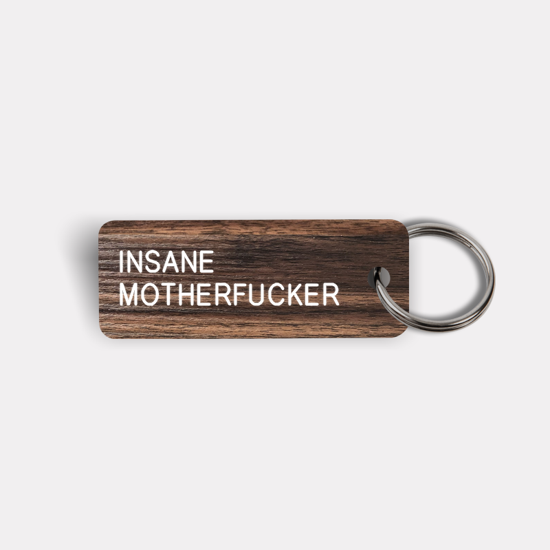 INSANE MOTHERFUCKER Keytag