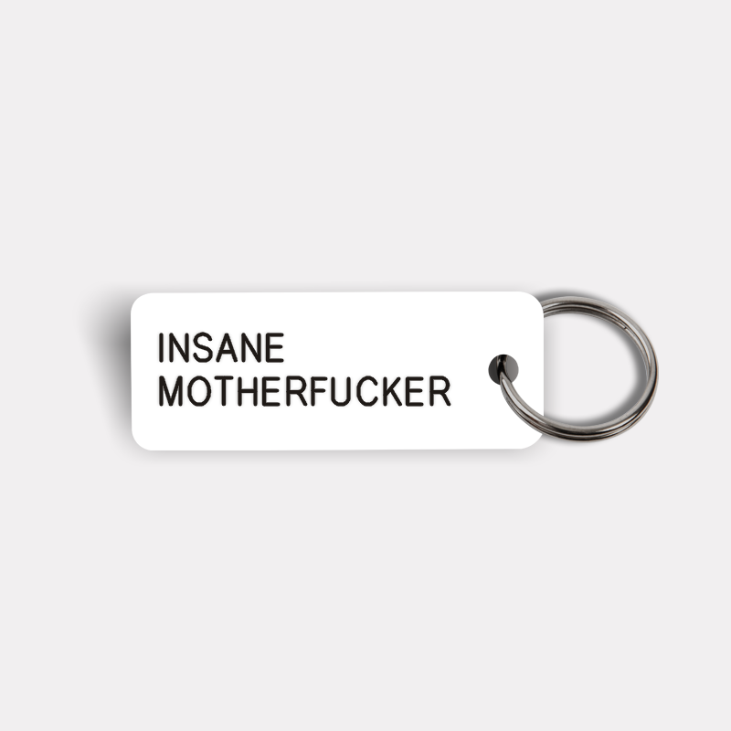 INSANE MOTHERFUCKER Keytag