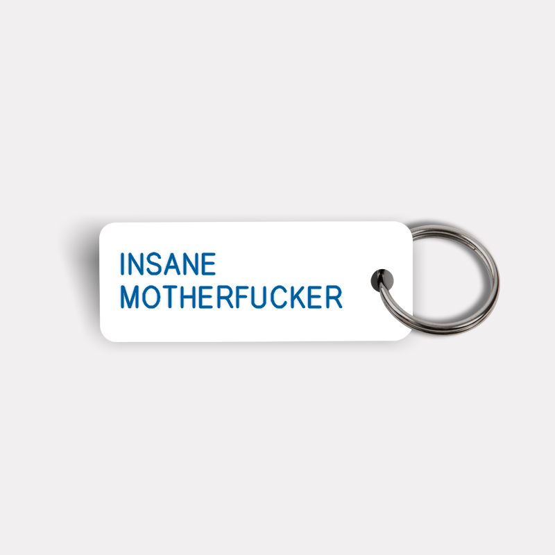 INSANE MOTHERFUCKER Keytag