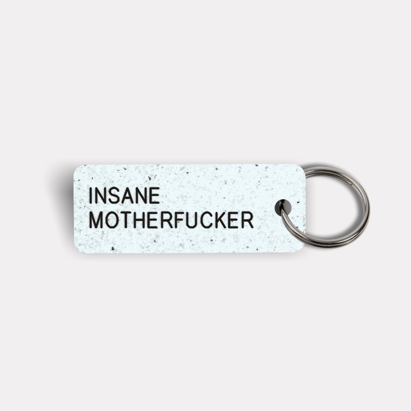 INSANE MOTHERFUCKER Keytag