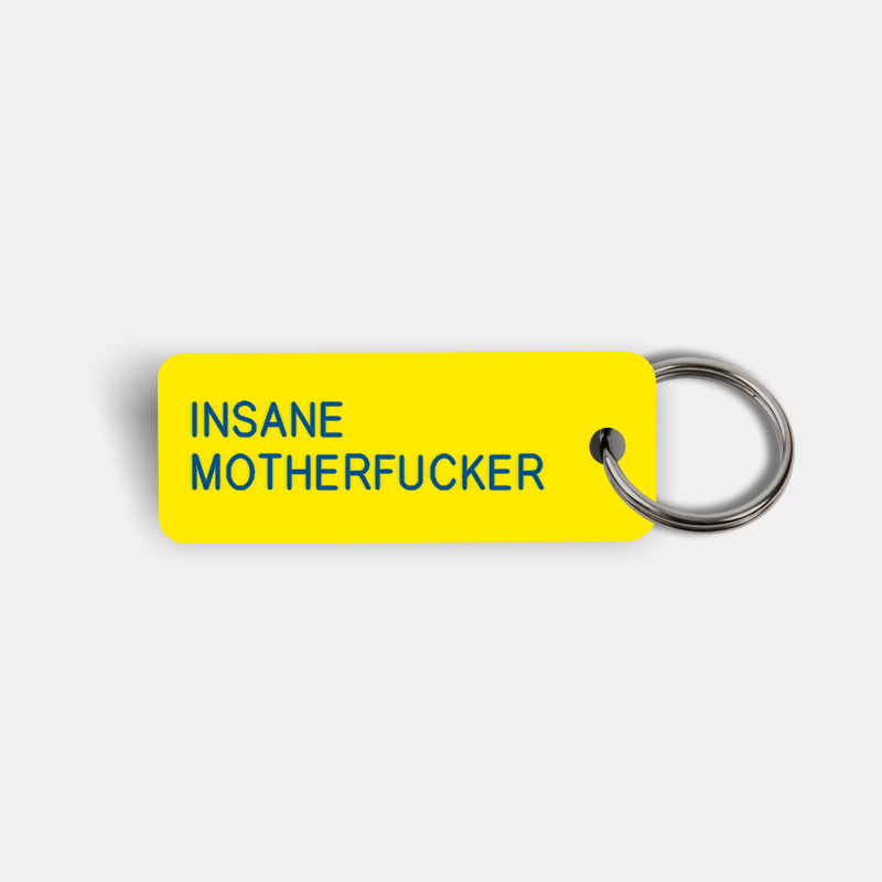 INSANE MOTHERFUCKER Keytag