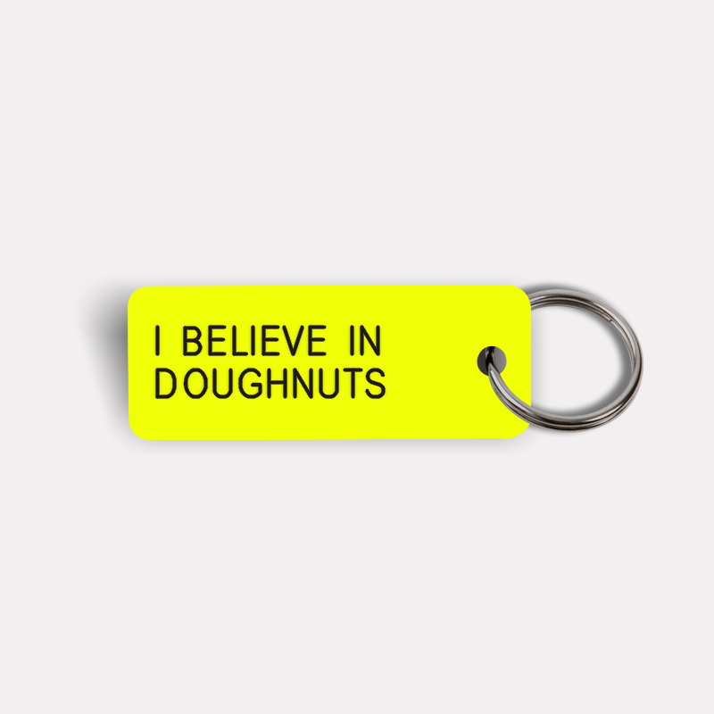 I BELIEVE IN DOUGHNUTS Keytag