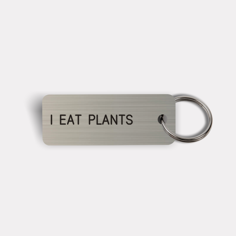 I EAT PLANTS Keytag