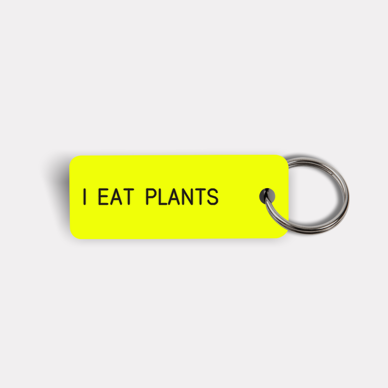 I EAT PLANTS Keytag