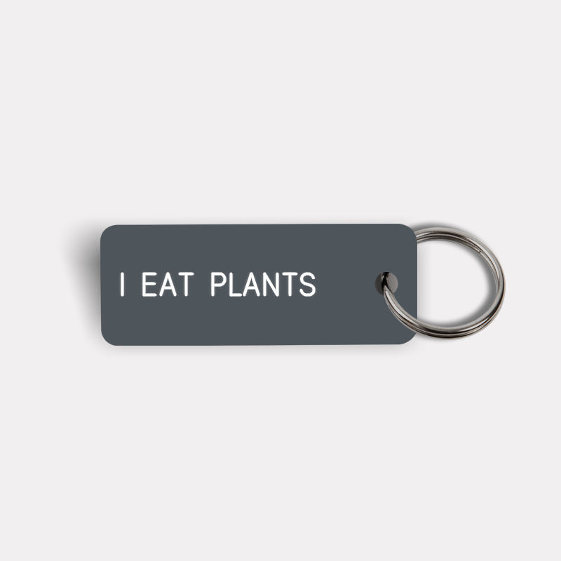 I EAT PLANTS Keytag