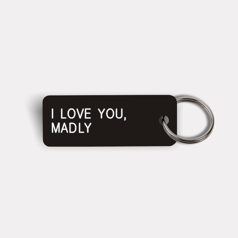 I LOVE YOU, MADLY Keytag