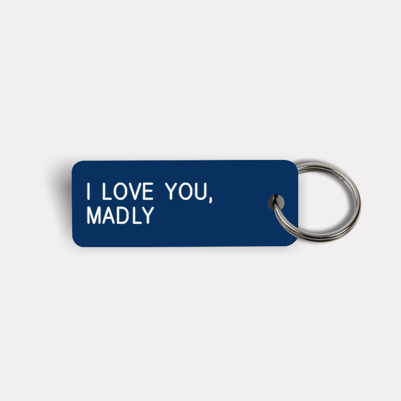 I LOVE YOU, MADLY Keytag