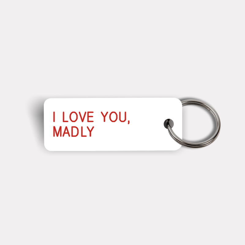 I LOVE YOU, MADLY Keytag