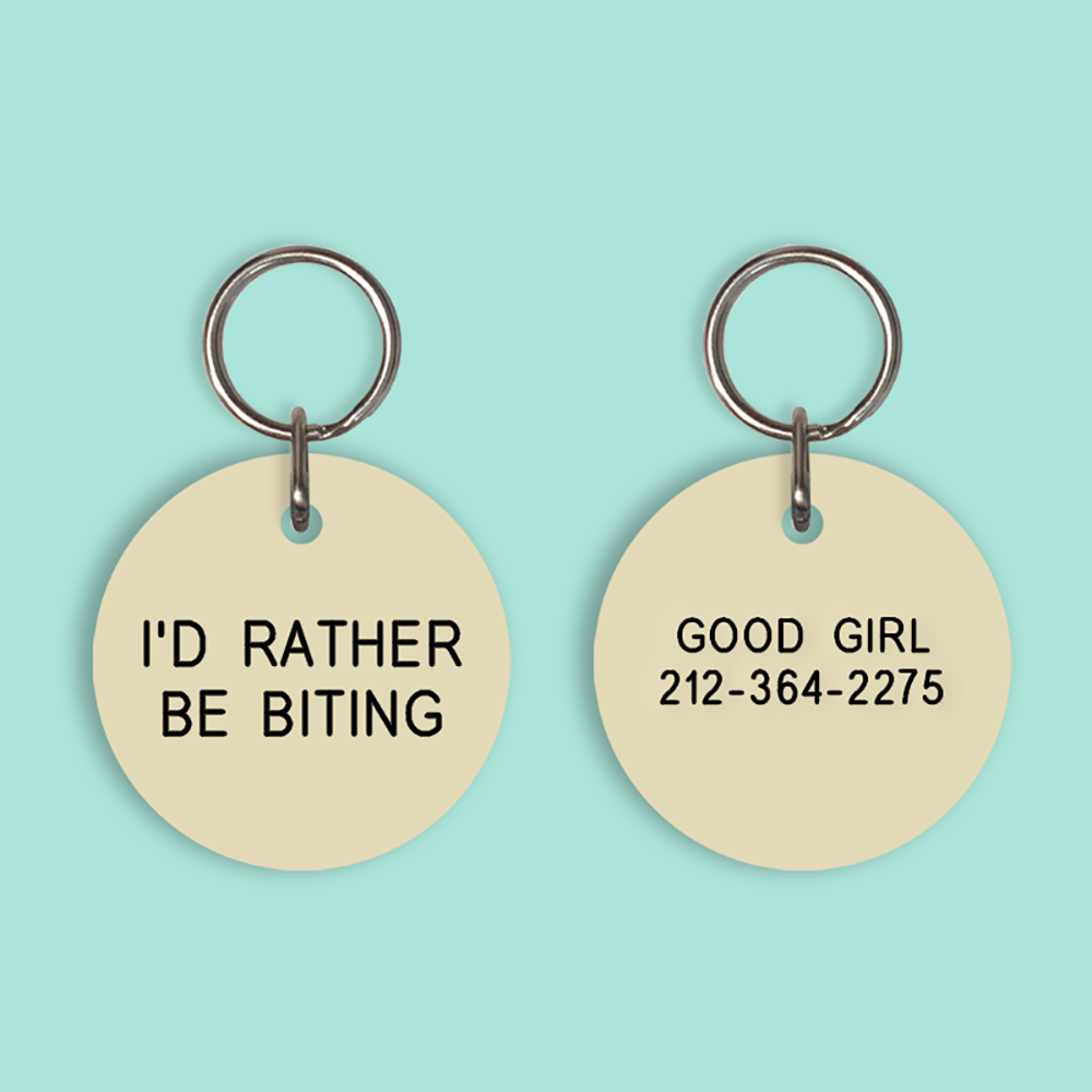 I'D RATHER BE BITING Pet Tag (2023-04-11)