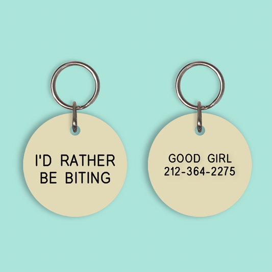 I'D RATHER BE BITING Pet Tag (2023-04-11)