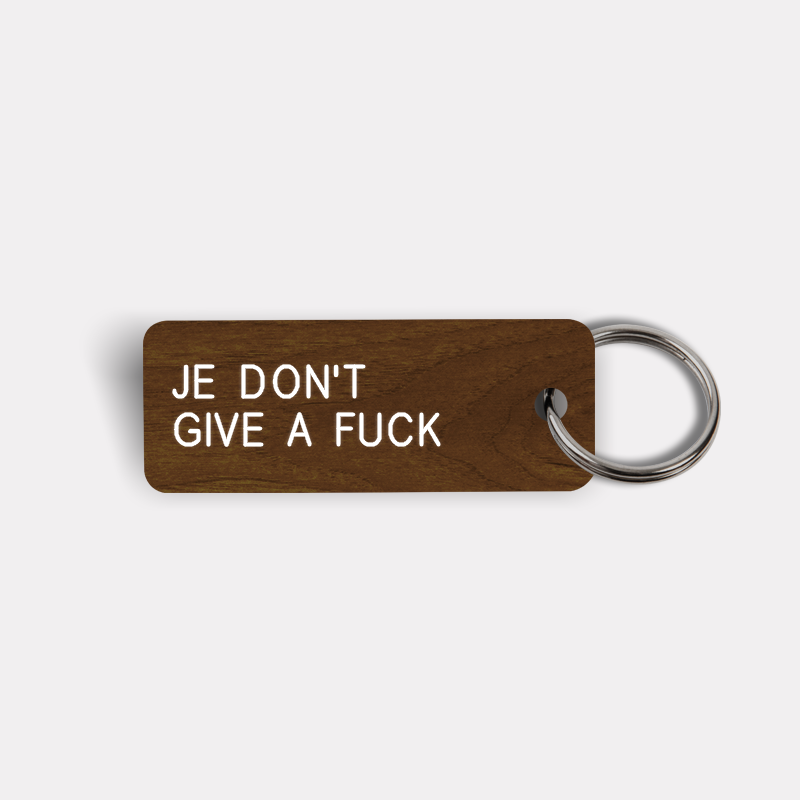 JE DON'T GIVE A FUCK Keytag