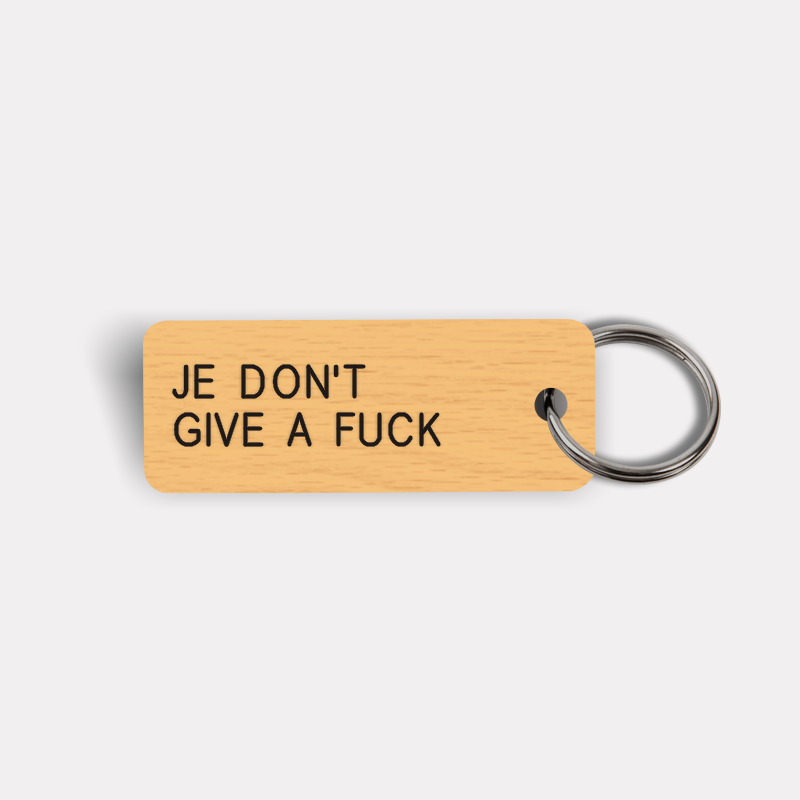 JE DON'T GIVE A FUCK Keytag