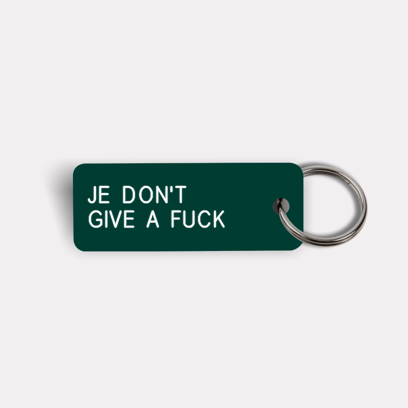 JE DON'T GIVE A FUCK Keytag