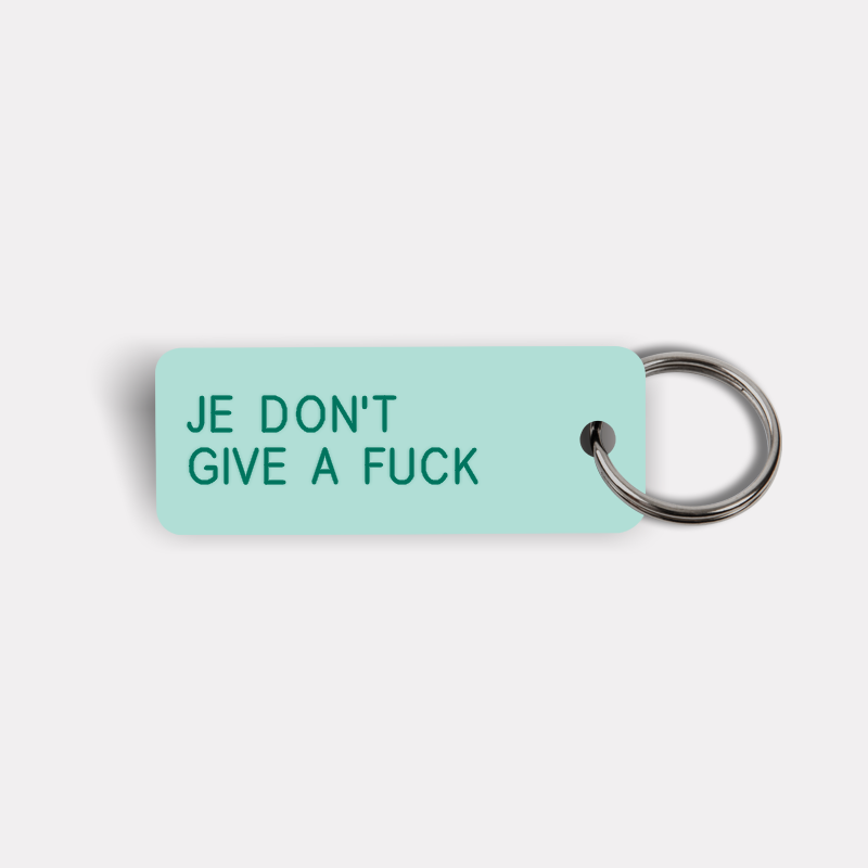 JE DON'T GIVE A FUCK Keytag