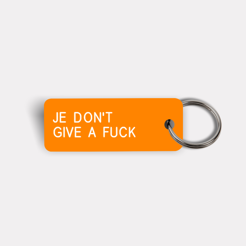 JE DON'T GIVE A FUCK Keytag