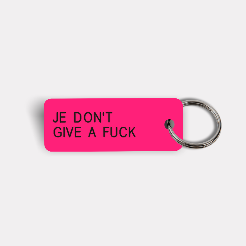 JE DON'T GIVE A FUCK Keytag