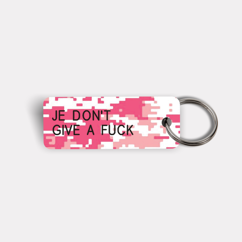 JE DON'T GIVE A FUCK Keytag