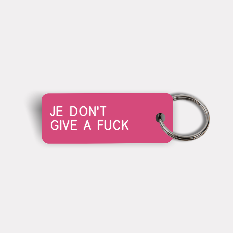 JE DON'T GIVE A FUCK Keytag