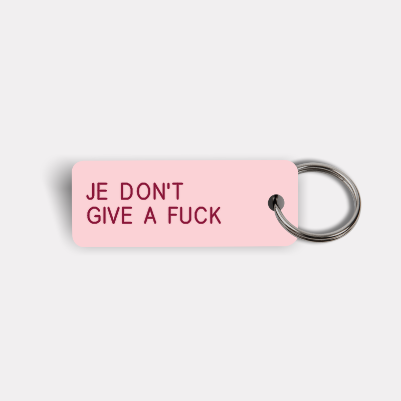 JE DON'T GIVE A FUCK Keytag