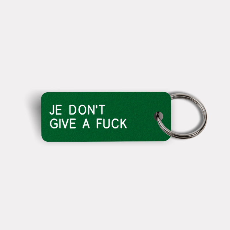 JE DON'T GIVE A FUCK Keytag