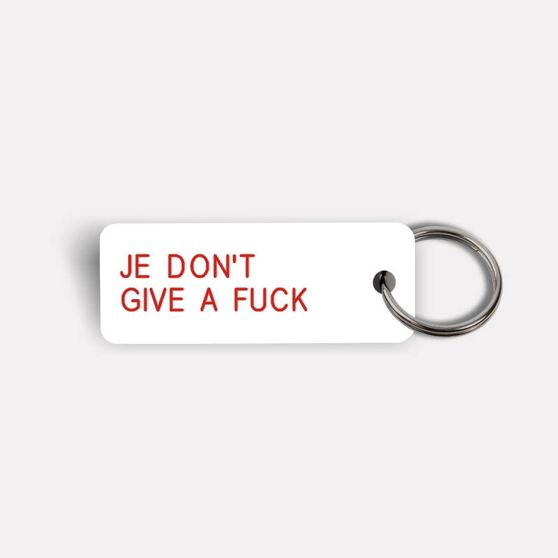 JE DON'T GIVE A FUCK Keytag