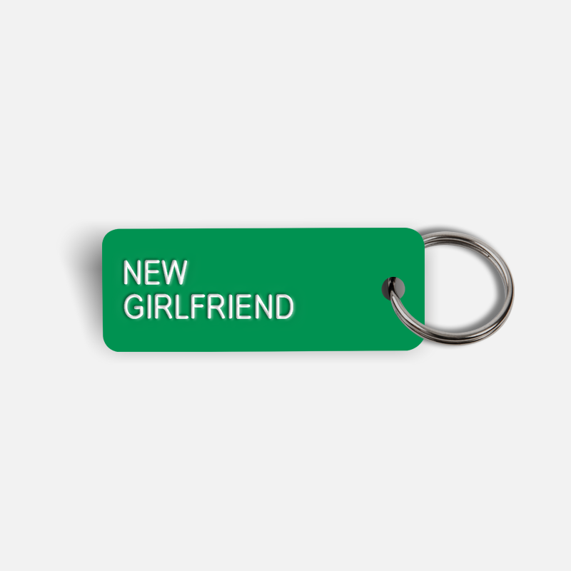 NEW GIRLFRIEND Keytag