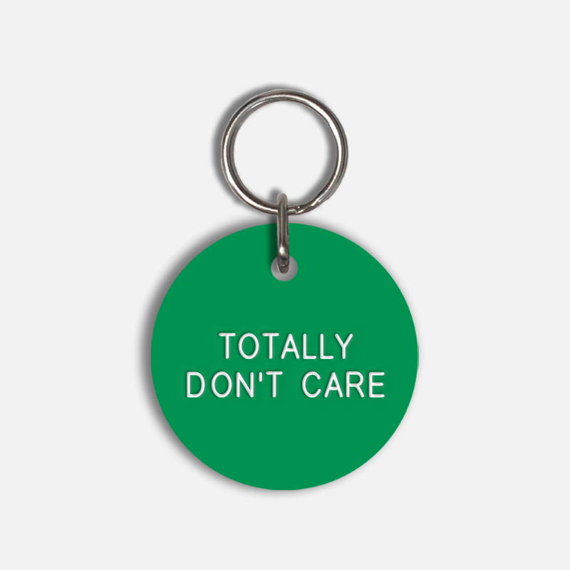 TOTALLY DON'T CARE Large Pet Tag