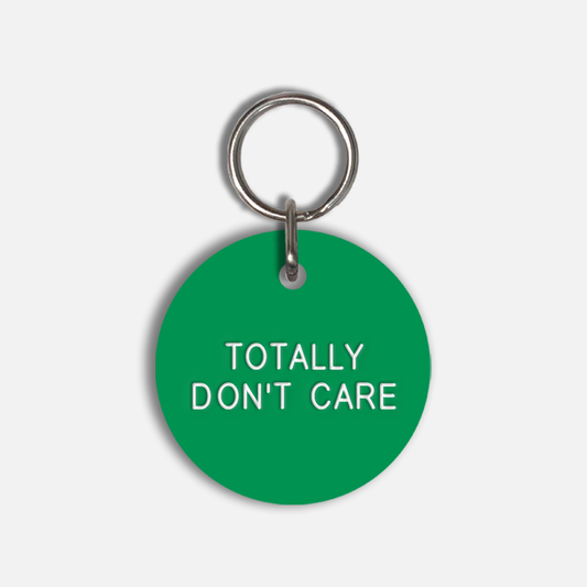 TOTALLY DON'T CARE Large Pet Tag