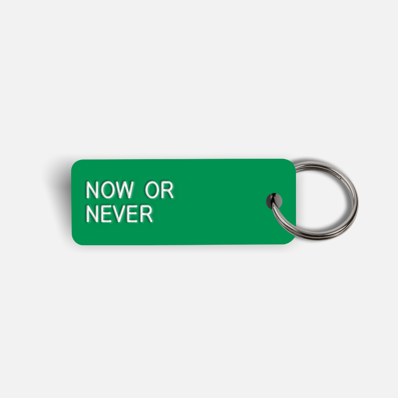 NOW OR NEVER Keytag