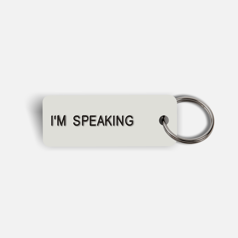 I'M SPEAKING Keytag