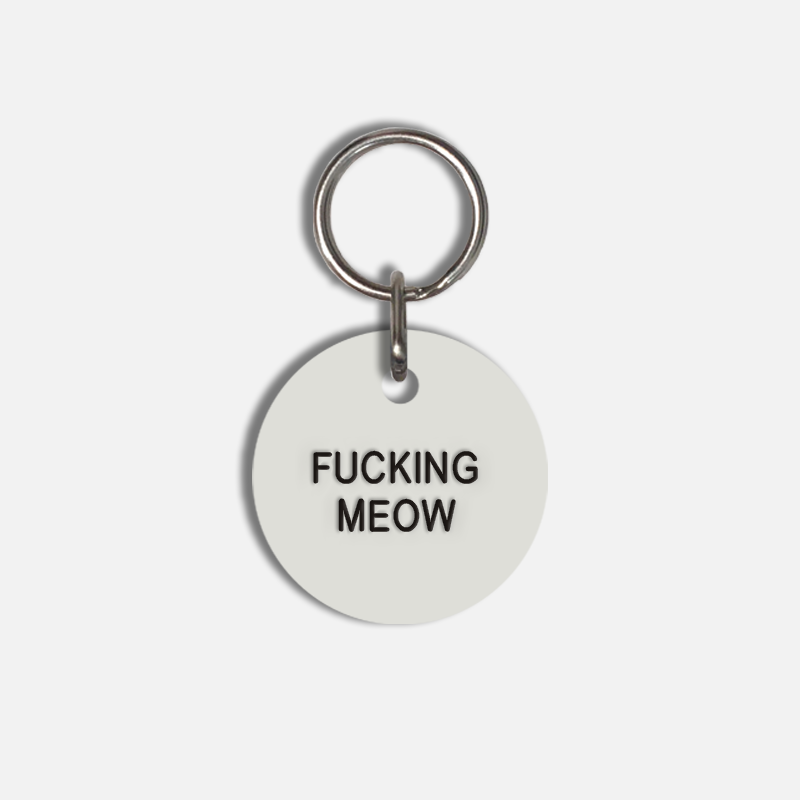 FUCKING MEOW Small Pet Tag