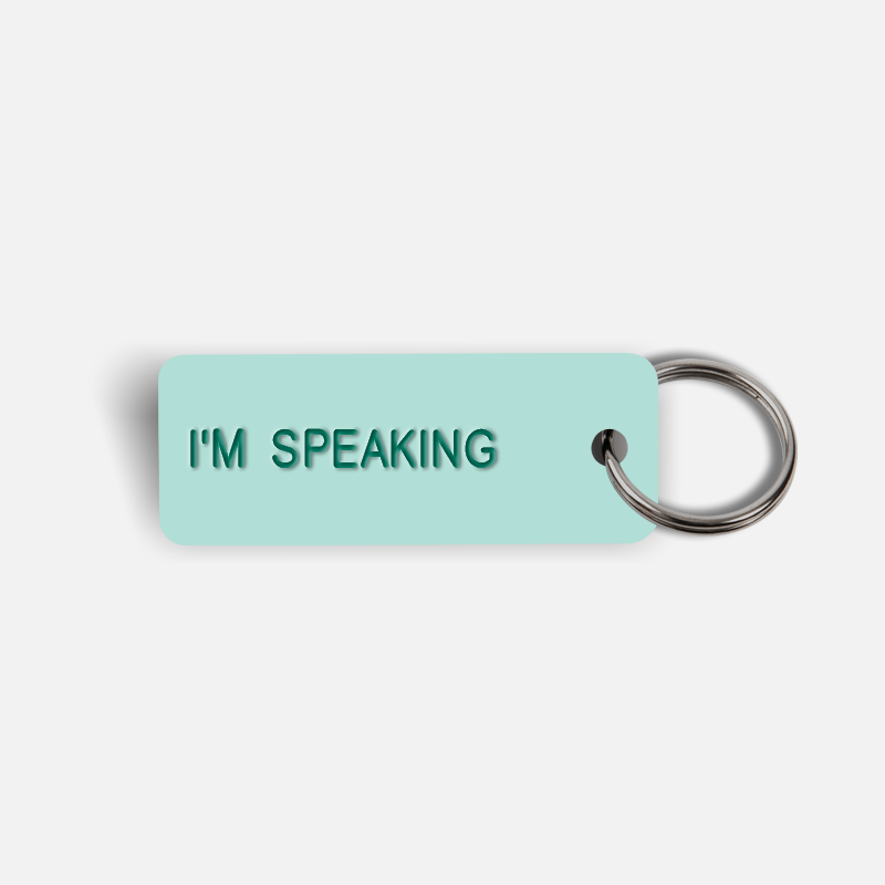 I'M SPEAKING Keytag